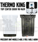 Thermo King Precedent Reefer Top Center Door Panel TK 98-9639 98-9116 Models S-600 S-700 C-600 C-600M