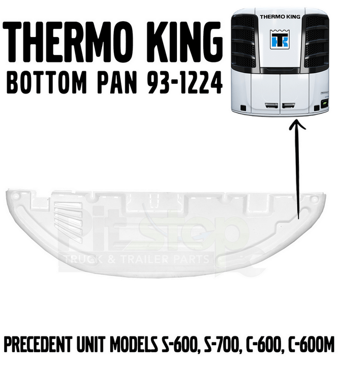 Thermo King Precedent Reefer Bottom Pan 93-1224 90-3673 90-3790