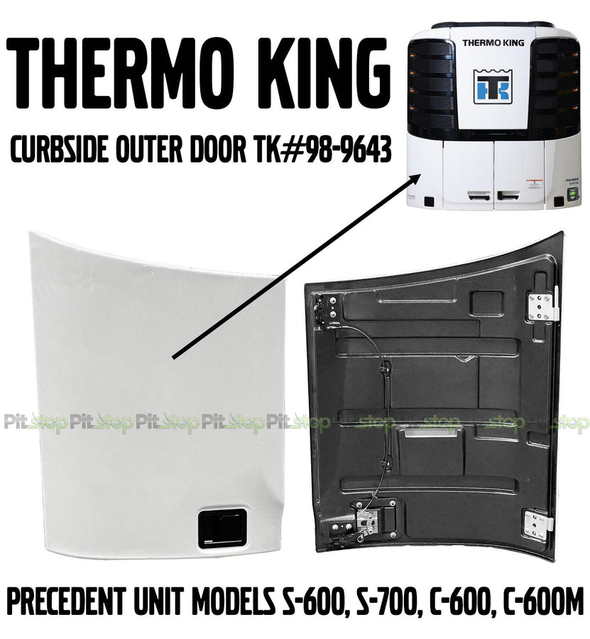 Thermo King Precedent Reefer Curbside Outer Door Panel TK 98-9643 Models S-600 S-700 C-600 C-600M