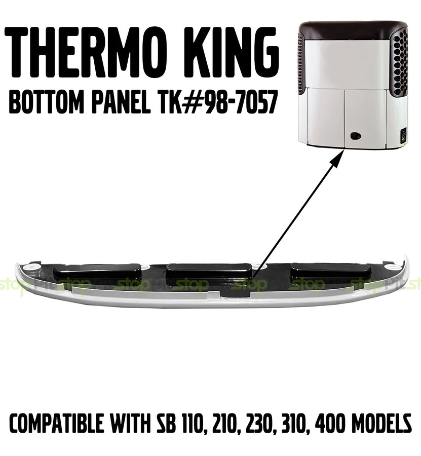 Thermo King Bottom Reefer Panel TK98-7057 SB 110, 210, 230, 310, 400 Unit
