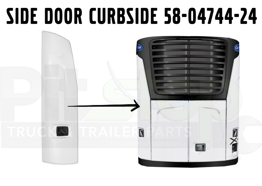 Side Door Curbside 58-04744-24 Carrier Vector X2 1800 / 2100 / 2100A / 2100R / 2500A / 2500R X4 7500 / 6600