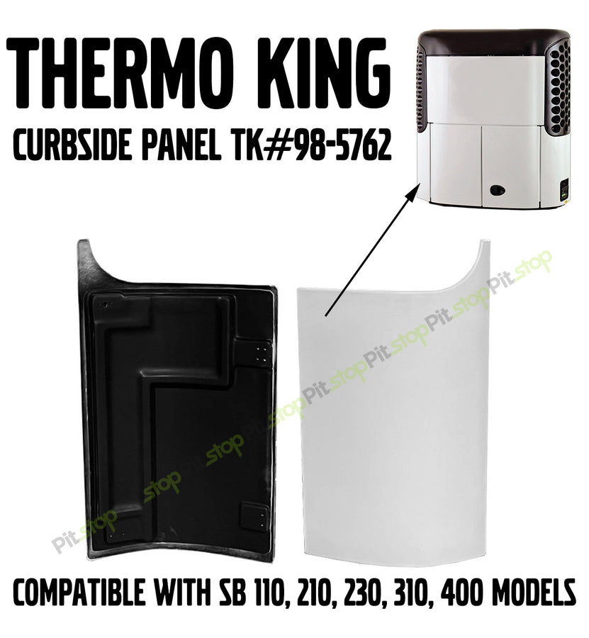 Thermo King Curbside Panel TK98-5762 SB 110, 210, 230, 310, 400 Unit