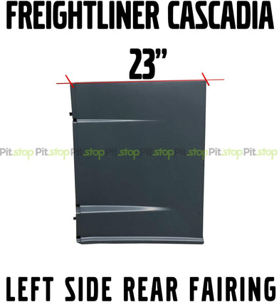Freightliner Cascadia 2008-Current OLD & NEW GEN Left Driver Side Rear Fairing Panel 23"